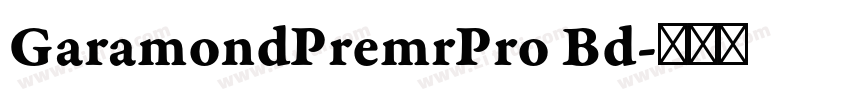 GaramondPremrPro Bd字体转换
